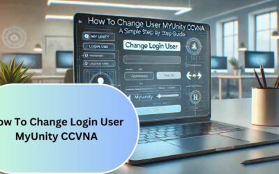 How To Change Login User MyUnity CCVNA