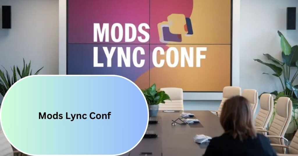 Mods Lync Conf